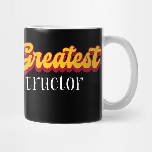 World's Greatest Fitness instructor! by Personality Tees